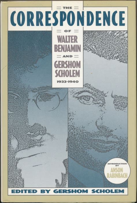 the correspondence of walter benjamin and gershom scholem 1932 1940 Epub