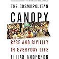 the cosmopolitan canopy race and civility in everyday life Ebook Reader