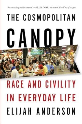 the cosmopolitan canopy race and civility in everyday life Ebook Reader