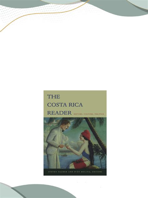 the costa rica reader history culture politics the latin america readers PDF