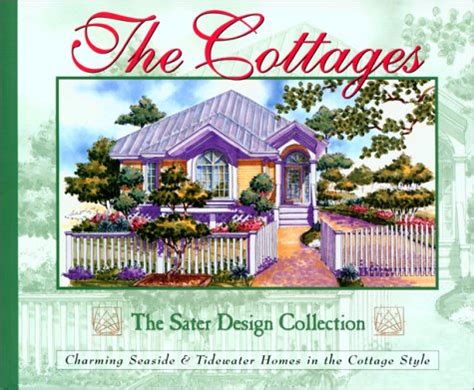 the cottages charming seaside and tidewater homes in the cottage style Doc