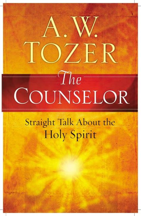 the counselor straight talk about the holy spirit Kindle Editon