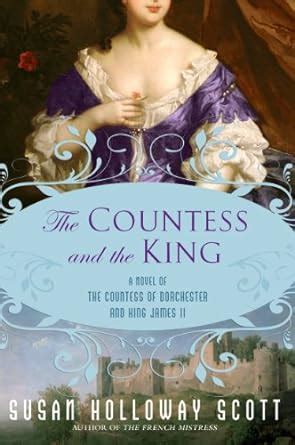 the countess and the king a novel of the countess of dorchester and king james ii Epub