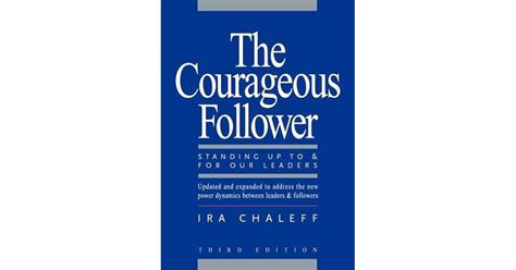 the courageous follower standing up to and for our leaders Kindle Editon