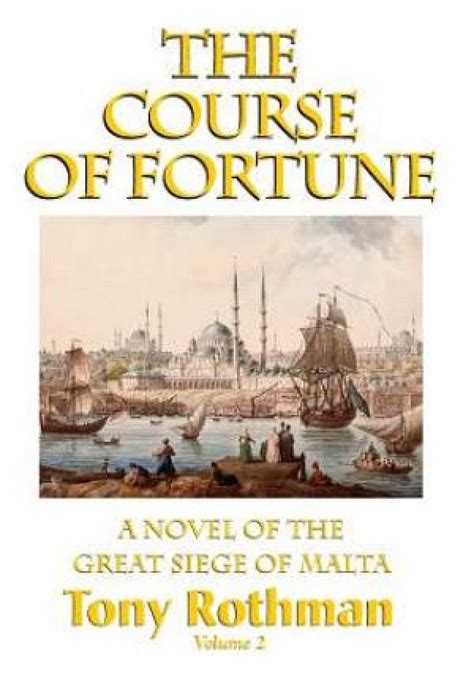 the course of fortune a novel of the great siege of malta vol 2 Kindle Editon