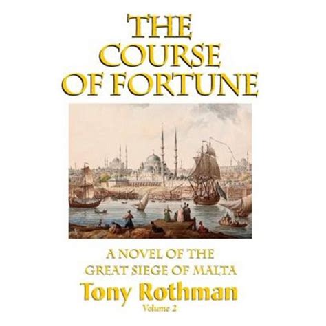 the course of fortune a novel of the great siege of malta vol 2 Kindle Editon