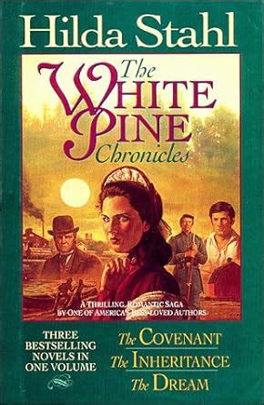 the covenant or the inheritance or the dream the white pine chronicles 1 3 Kindle Editon