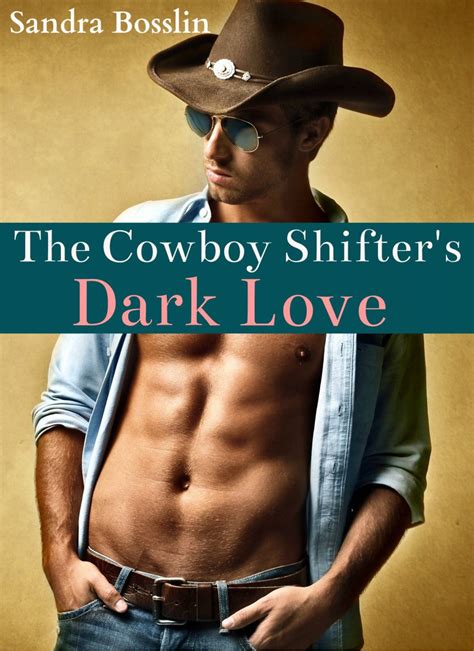 the cowboy shifters dark love a paranormal bwwm western shifter erotic romance Epub