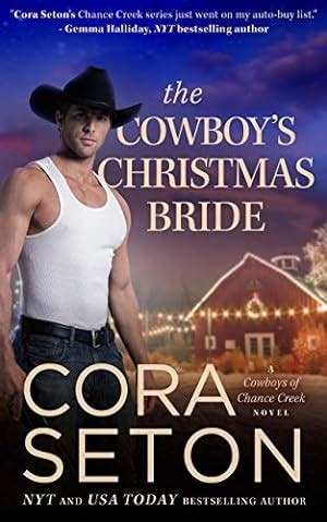 the cowboys christmas bride cowboys of chance creek volume 9 Doc