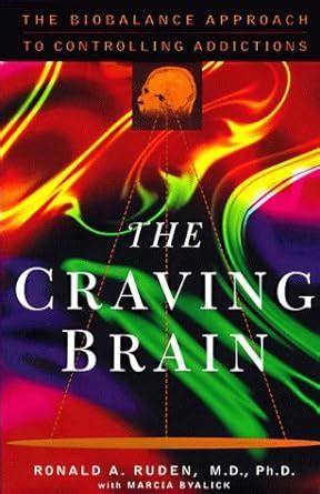 the craving brain the biobalance approach to controlling addictions Epub