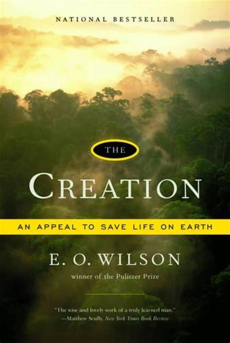 the creation an appeal to save life on earth Kindle Editon