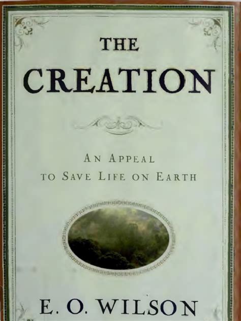 the creation an appeal to save life on earth Kindle Editon