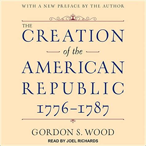 the creation of the american republic 1776 1787 Reader