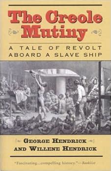 the creole mutiny a tale of revolt aboard a slave ship Reader