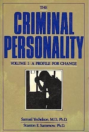 the criminal personality vol 1 a profile for change volume 1 Doc