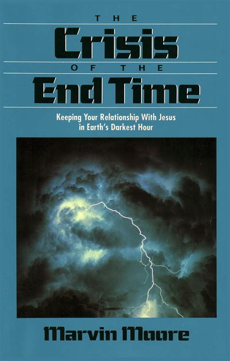 the crisis of the end time keeping your relationship with jesus in earths darkest hour Epub