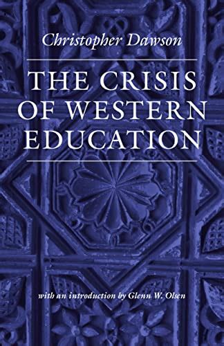 the crisis of western education worlds of christopher dawson Epub