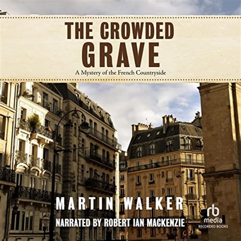 the crowded grave a mystery of the french countryside PDF