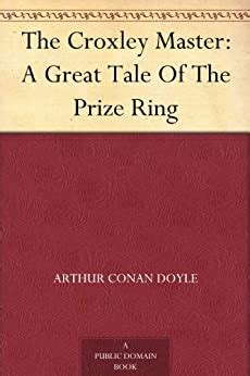 the croxley master a great tale of the prize ring Reader