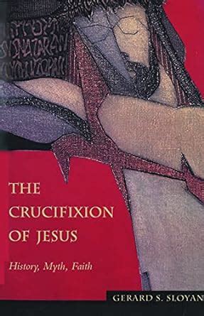 the crucifixion of jesus history myth faith facets Doc
