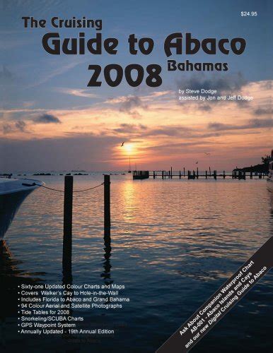the cruising guide to abaco bahamas 2008 Kindle Editon
