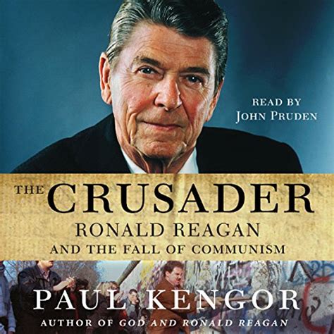 the crusader ronald reagan and the fall of communism Kindle Editon