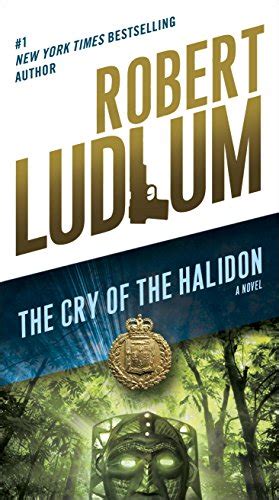 the cry of halidon by robert ludlum Doc
