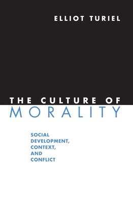 the culture of morality social development context and conflict PDF