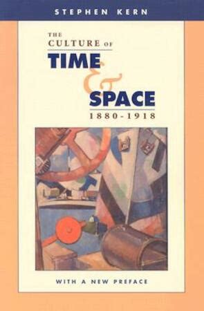 the culture of time and space 1880 1918 with a new preface Kindle Editon