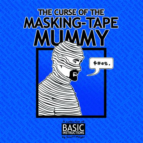 the curse of the masking tape mummy basic instructions Doc