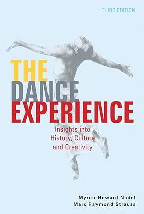 the dance experience insights into history culture and creativity Epub