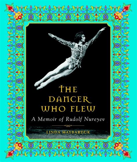 the dancer who flew a memoir of rudolf nureyev Doc