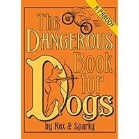 the dangerous book for dogs a parody Doc