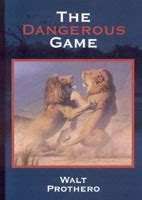 the dangerous game true stories of dangerous hunting on three continents Epub