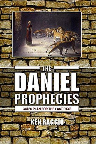 the daniel prophecies gods plan for the last days Epub