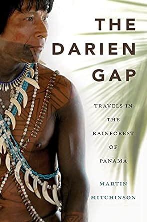 the darien gap travels in the rainforest of panama PDF