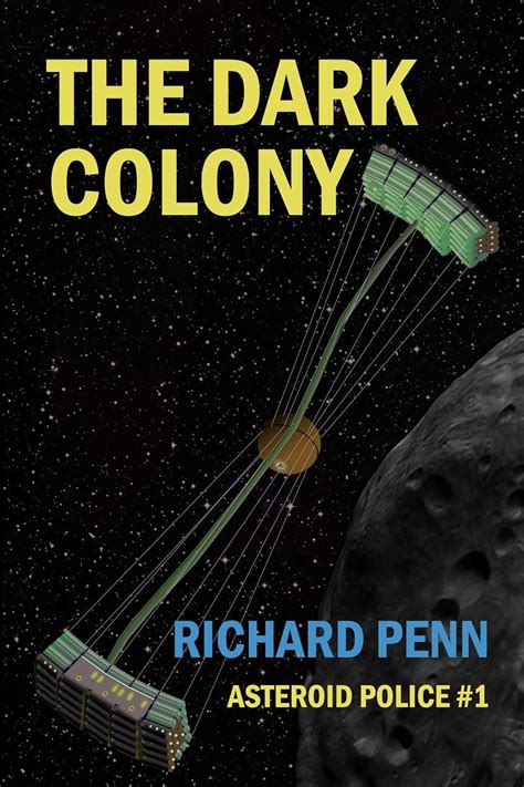 the dark colony asteroid police book 1 Kindle Editon