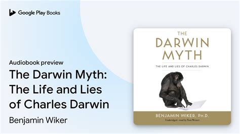 the darwin myth the life and lies of charles darwin Doc