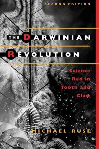 the darwinian revolution science red in tooth and claw Reader