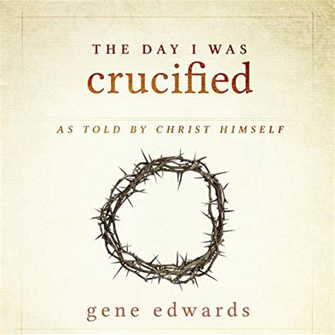the day i was crucified as told by christ himself PDF