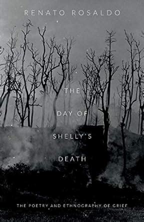 the day of shellys death the poetry and ethnography of grief Kindle Editon