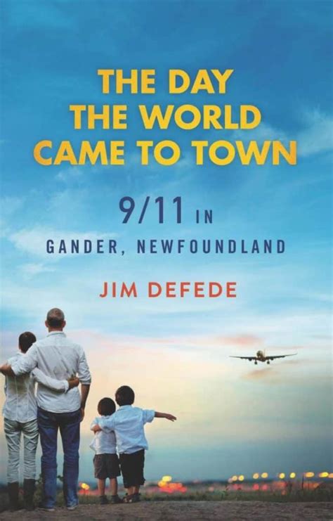 the day the world came to town 9 or 11 in gander newfoundland PDF