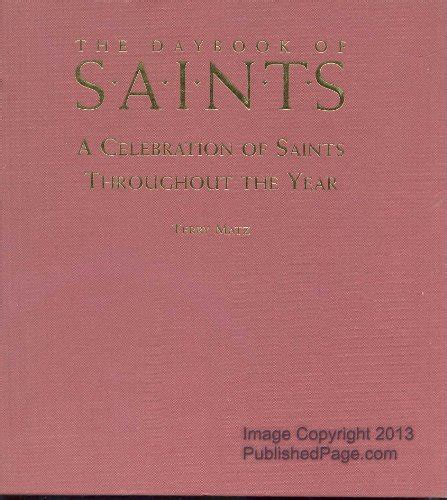 the daybook of saints a celebration of saints throughout the year Reader