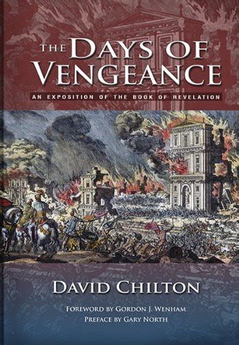 the days of vengeance an exposition of the book of revelation Reader