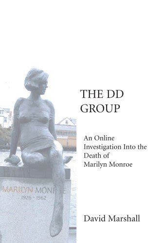 the dd group an online investigation into the death of marilyn monroe Reader