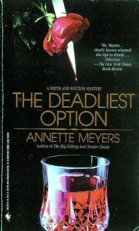 the deadliest option a smith and wetzon mystery 3 PDF