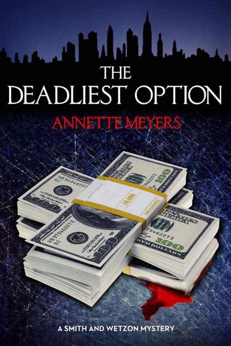 the deadliest option a smith and wetzon mystery 3 PDF