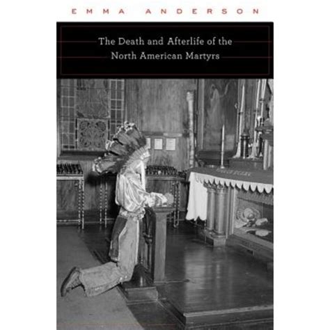 the death and afterlife of the north american martyrs Reader