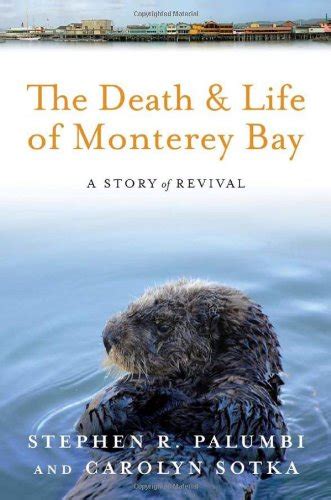 the death and life of monterey bay a story of revival Kindle Editon