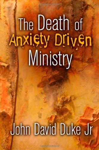 the death of anxiety driven ministry Kindle Editon